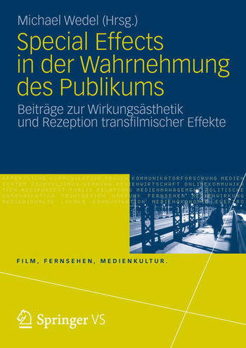 Wedel, Michael (Hg.): Special Effects in der Wahrnehmung des Publikums